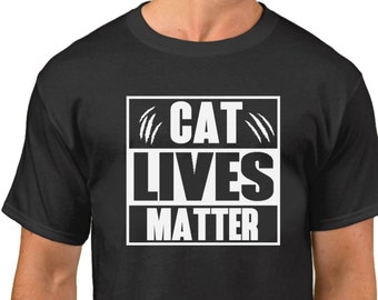 Cat Lives Matter #2 Shirt - Cat Lover Tshirt, Cat Shirt, Gift for Cat Lover, Meow Shirt, Funny Cat Shirt, Meow T Shirt, Meow Tee, Black Cat