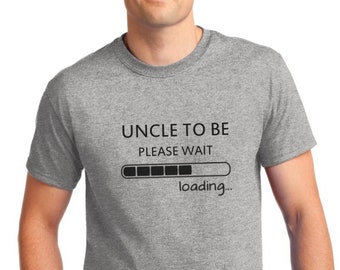 Uncle To Be T Shirt, Pregnancy Announcement T-Shirt, Gift, New Uncle, Baby Announcement, Pregnancy Reveal, Birth Announcement