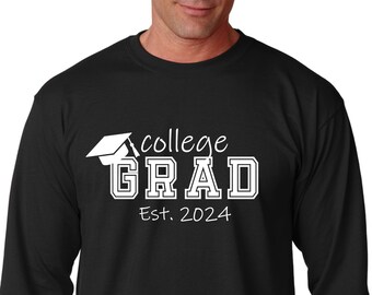 Long Sleeve - College Grad Est. 2024 T Shirt, Graduation Gift for Him, College Graduation Tshirt, College Student, College University Gift