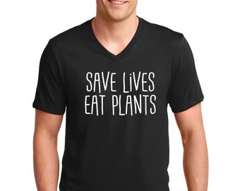 Save Lives Eat Plants Shirt, Vegan V Neck Tee for Men, Vegetarian Animal Lover Gift, Plant Based Message Shirt, Black Ethical T Shirt