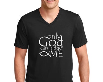 V-neck - Only God Can Judge Me Shirt - Christian T-Shirt - Catholic Ichthys T-Shirt - Jesus Fish Tee - Ichthus