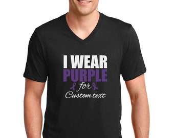 Men's V-neck I Wear Purple For CUSTOM TEXT, Purple Ribbon T-Shirt , Support Ribbon, Epilepsy, Pancreatic Cancer, Mental Health Awareness