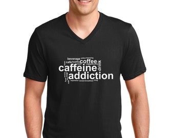 Men's V-neck - Caffeine Addiction Shirt - Funny Coffee Lover T-Shirt - Drinking Tee - Cafe - Gift - Hot Cup - Addict - Powered By Coffee