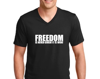 V-neck Men's - Freedom Is Never Given #2 Shirt, Civil Rights Activity T-Shirt, Black History Month Tee, Justice, Freedom T-Shirt