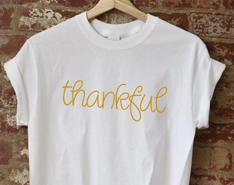 Thankful T-Shirt, Grateful Blessed Tee, Thanksgiving Shirt, Holiday Fall Outfit, Autumn Shirt, Gratitude Tee, Family Dinner Top, Handmade