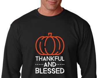Thankful And Blessed Shirt, Funny Long Sleeve Thanksgiving Tee, Pumpkin Shirt, Fall Outfit, Grateful Tee, Mens Christian Fall Gift