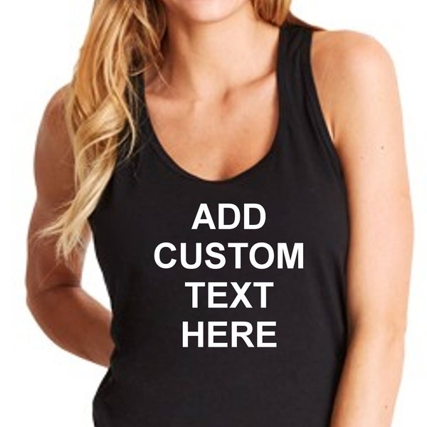 Women's Tank Top Custom T Shirt -  Personalized T Shirts - Your Own Text - Business Name - Racerback Tee