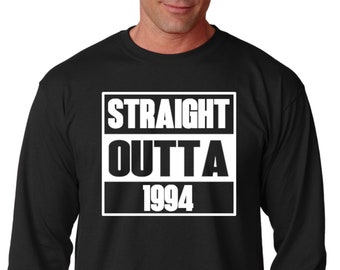 Long Sleeve - Straight Outta 1994 Shirt | 30th Birthday Gift for Men | 1994 Vintage 30th Birthday Shirt for Him | 30th Birthday Decoration