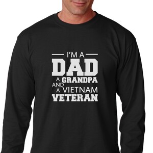 Dad Grandpa Vietnam Veteran Shirt Long Sleeve, Veterans Day Tee, Patriotic Military Shirt, Black Only, Gildan Cotton, Holiday Gift