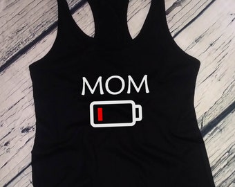 Mom Low Battery Tank Top, Funny Mothers Day Shirt, Gift for Tired Mama, Sarcastic Mommy Tee, Women's Racerback, Cute Mom Shirt