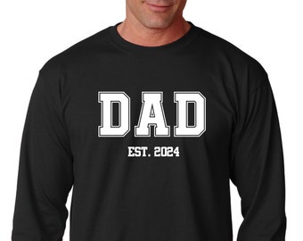 Long Sleeve - Custom Dad Est 2024 Shirt, Personalized Dad Shirt, Pregnancy Announcement for Dad, Gift for Dad, Father's Day Shirt, New Dad