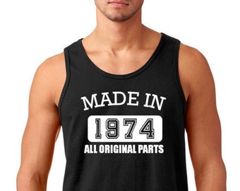 Mens Tank Top - Timeless Classic: Made in 1974 All Original Parts Shirt - Ideal Gift for a 50th Birthday