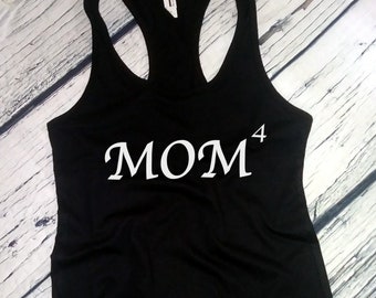 Tank Top - Mom Of 4 Shirt - Gift for Mom, Mom Gift, Mother Gift, Shirts for Mom, Mama Shirt, Modern Mama Shirt, Mama T-shirt, Mommy Shirt