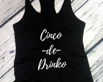 Womens Tank Top - Cinco de Drinko Shirt, Funny T-Shirt for Women, Cinco de Mayo Party Shirt, Mexican Fiesta Tee, Celebration T-Shirt