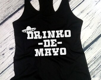 Womens Tank Top - Drinko de Mayo Shirt - Drinking T-Shirt - Funny Holiday Tee - Party Shirt - Cinco de Drinko - Mexican Holiday - Racerback