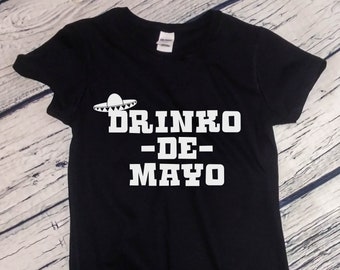 Womens - Drinko de Mayo Shirt - Drinking T-Shirt - Funny Holiday Tee - Party Shirt - Cinco de Drinko - Mexican Holiday