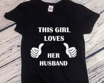 Womens - This Girl Loves Her Husband Shirt, Valentines Day T-Shirt, Anniversary Gift, Valentine's Tee