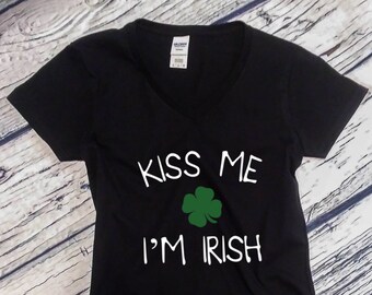 Womens V-neck - Kiss Me I'm Irish - Saint Patrick's Day Shirt, Green Clover, Irish Shamrock T-Shirt, St. Patricks Day Shirt