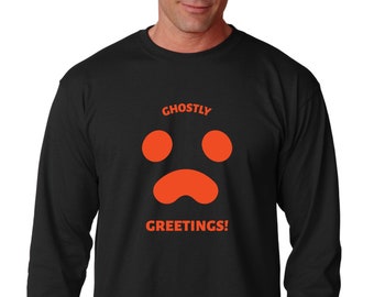 Ghostly Greetings Shirt, Funny Halloween Long Sleeve Tee, Black Spooky Top, Boo Costume, October Party Outfit, Trick Or Treat Fall Gift