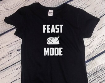 Feast Mode Shirt, Womens Thanksgiving Tee, Funny Holiday Top, Christmas Feast Shirt, Food Lover T-Shirt, Turkey Dinner Tee, Fall Outfit