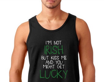 Men's Tank Top - I'm Not Irish - Saint Patrick's Day, Green Clover, St. Patricks Day T-Shirt, St Paddy, Lucky Shirt, Party Tee, Beer Lover