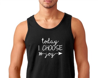 Mens Tank Top - Embrace Happiness with our Today I Choose Joy Shirt - Motivational Tee for a Positive Outlook