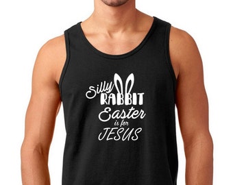 Mens Tank Top - Silly Rabbit Easter Is For Jesus Shirt, Funny Men’s Christian Graphic, Religious T-shirt, Easter Humor, Christian Holiday
