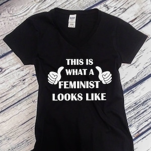 Feminist V-Neck T-Shirt: This Is What A Feminist Looks Like