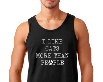 Mens Tank Top - I Like Cats More Than People #2 Shirt, Retro Coffee Shirt, Vintage Cat Shirt, Cat Owner Shirt, Funny Quote Shirt, Cat Lover