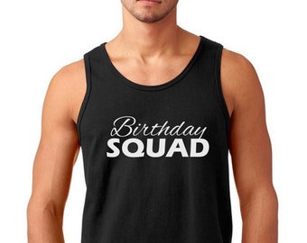 Birthday Squad #2 Tank Top, Men’s Funny Party Shirt, Group Birthday Tee, Bday Celebration Gift, Matching Shirts for Friends, Black White