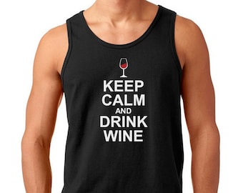 Mens Tank Top - Keep Calm and Drink Wine T Shirt, Food And Wine Shirts, Clothing, Wine Shirt, Wine T Shirt, Gifts for Him, Gift For Him