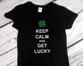 Womens Keep Calm And Get Lucky - Saint Patrick's Day Shirt, Green Clover, St. Patricks Day Shirt, St Paddy Shirt