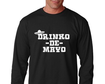 Long Sleeve - Drinko de Mayo Shirt, Funny Cinco de Mayo Tee, Mens Fiesta T-Shirt, Mexican Beer Party Gift, Drinking Graphic Tee