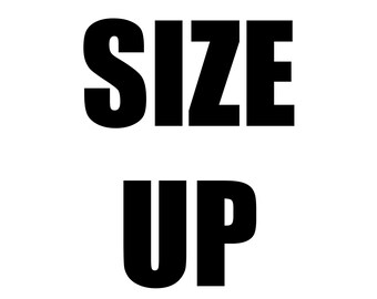 Size Up, additional payment to an existing order