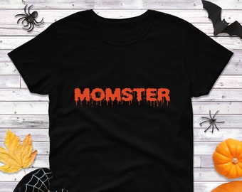 Womens Momster Shirt, Funny Halloween Mom T Shirt, Gift For Mom Life, Fall Shirt, Mom Life Graphic Tee, Spooky October Top, Costume