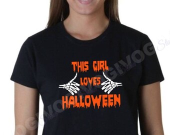 This Girl Loves Halloween Shirt, Womens Fun Tee, Festive October 31st Top, Spooky Season Shirt, October Costume Tee, Fall Graphic Shirt