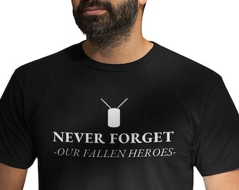 Never Forget Our Fallen Heroes Shirt, American Military Tee, Veteran Gift, US Armed Forces Shirt, Patriotic USA Flag Shirt, Memorial Day Tee