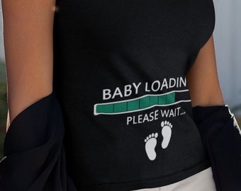 New Baby Loading T Shirt, Pregnancy T-Shirt, Pregnancy Announcement TShirt, Pregnancy Reveal, Baby Shower, Gift For New Mom - Funny Tee