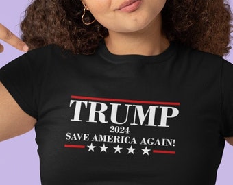 Womens - Trump 2024 Save America Again T Shirt, US Presidential Election 2024 Tshirt, Donald Trump Shirt, Republican Gift Tee, Support Trump