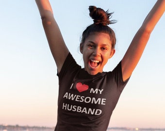 I Love My Awesome Husband Shirt - Christmas Anniversary T-Shirt - Valentine's Day Gift