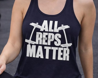 Funny Gym Tank Top Women, All Reps Matter Shirt, Workout Fitness Tee, Bodybuilding Tank, Gym Motivation Top, Activewear Racerback Shirt