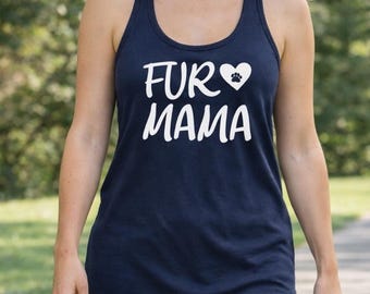 Fur Mama Tank Top, Dog Mom Shirt, Animal Lover Tank, Funny Pet Shirt, Women Racerback Tank, Gift For Dog Lovers, Cute Summer Tank