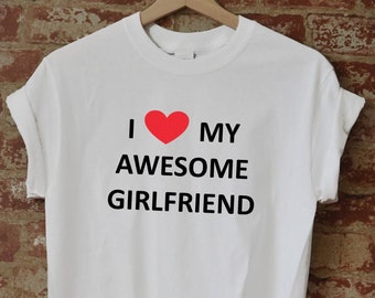 I Love My Awesome Girlfriend Valentine's Day Gift Shirt Birthday Anniversary Christmas Mix Colors