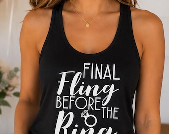 Final Fling Tank Top, Bachelorette Party Shirt, Bridal Squad Gift