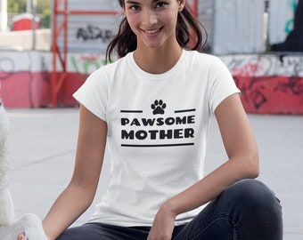 Womens Pawsome Mother Shirt, Stay Pawsitive Tee, Dog Mom Gift, Dog Mama Shirt, Cute Dog Lover Shirt, Soft Cotton Comfortable Crewneck Tee