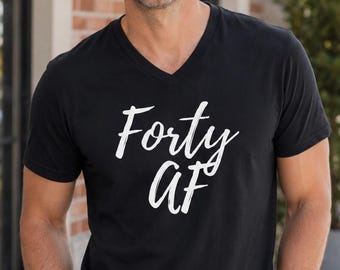 Forty AF Shirt, Mens V Neck Birthday Tee, Funny 40th Celebration Gift, Vintage 1986 Outfit, Cool Dad Present