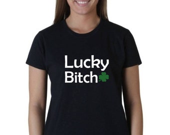 Lucky Bitch Shirt For Women, Funny St Patrick Day Tee, Irish Shamrock Top, Sassy Party Outfit, St Paddy Lucky Charm Gift Idea For Her