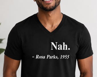 Rosa Parks Quote Shirt, Civil Rights Tee, Black History Gift, Activist Apparel