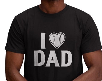 I Love Dad T Shirt, Baseball Gift, Funny Family Shirt, Birthday Gift for Son, Best Son Ever, Baseball Love, Funny Shirt for Boys
