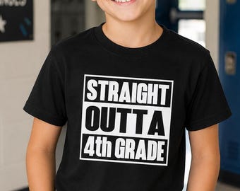 4th Grade Graduation Shirt, Straight Outta Fourth Grade, Kids School Shirt, Last Day Tee